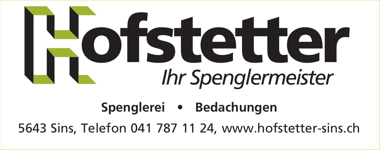 Hofstetter, Sins - Ihr Spenglermeister