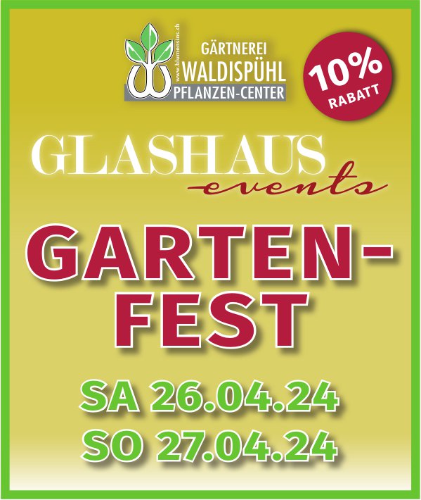 Gartenfest, 26. und 27. April, Glashaus Waldispühl