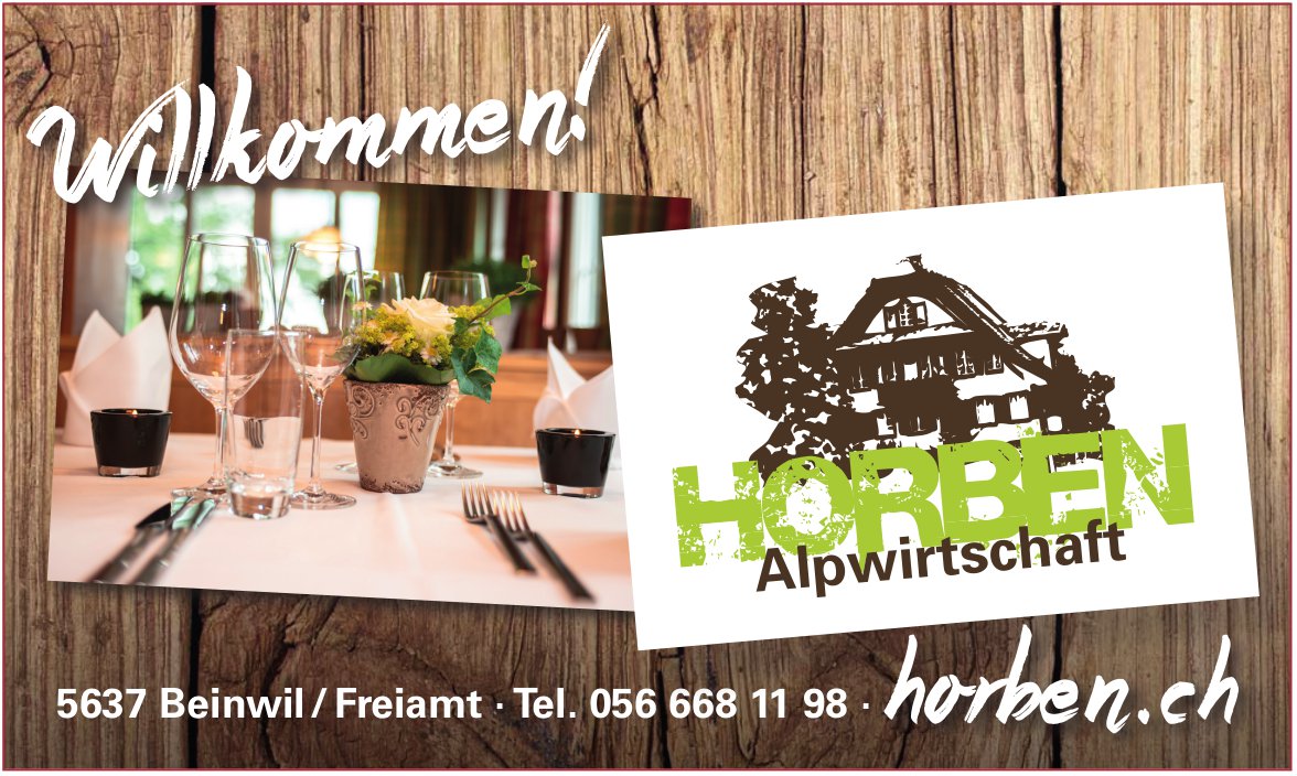 Horben Alpwirtschaft, Beinwil - Willkommen!