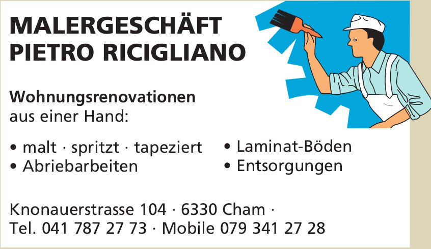 Pietro Ricigliano Malergeschäft, Cham - Wohnungsrenovationen aus einer Hand