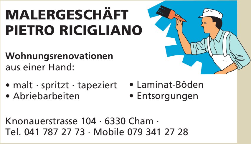 Pietro Ricigliano Malergeschäft, Cham - Wohnungsrenovationen aus einer Hand