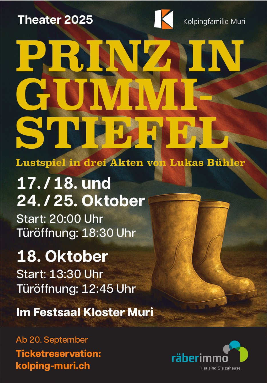 Prinz in Gummistiefel, 17./18. und 24./25. Oktober, Festsaal Kloster, Muri