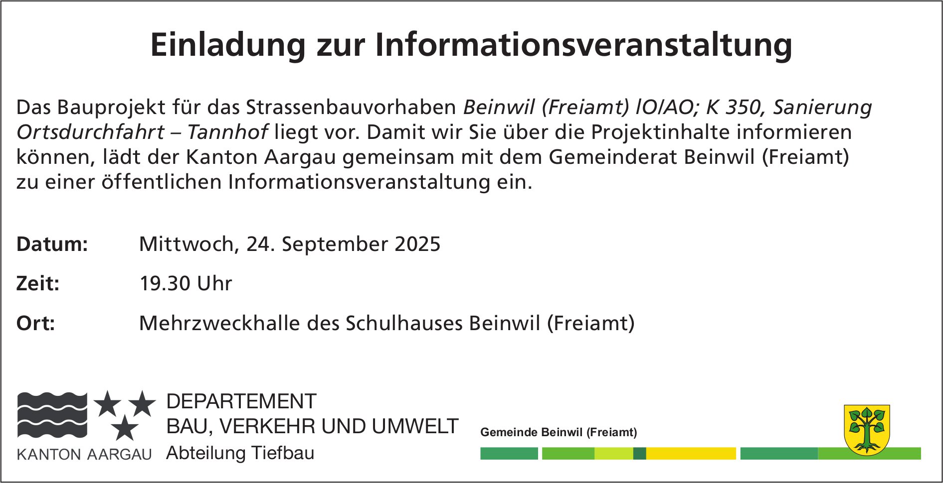 Informationsveranstaltung Strassenbauvorhaben, 24. September, Mehrzweckhalle des Schulhauses Beinwil (Freiamt)