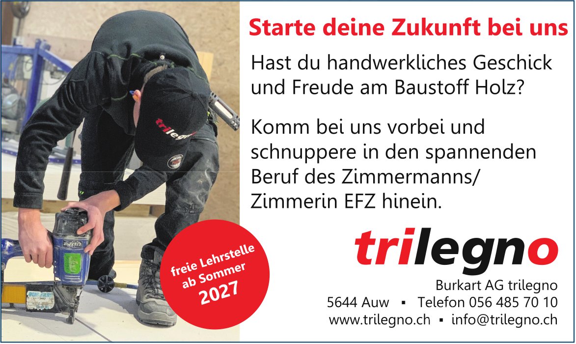 Burkart AG Trilegno, Auw - Starte deine Zukunft bei uns