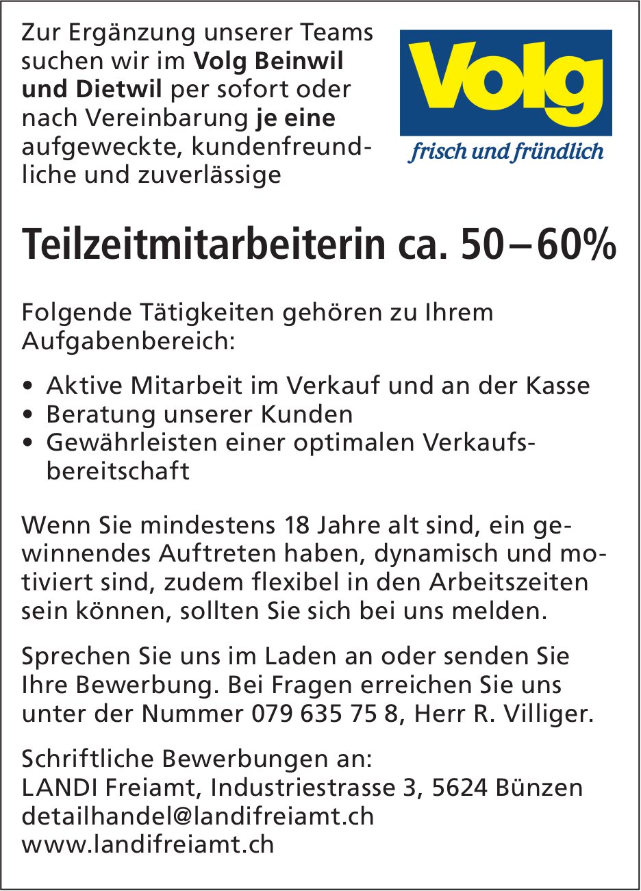 Teilzeitmitarbeiterin ca. 50-60%, Volg, Beinwil und Dietwil, gesucht