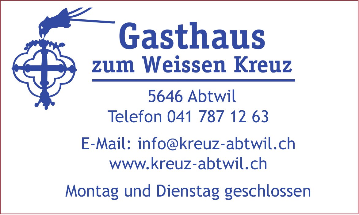 Gasthaus zum Weissen Kreuz, Abtwil - Montag und Dienstag geschlossen