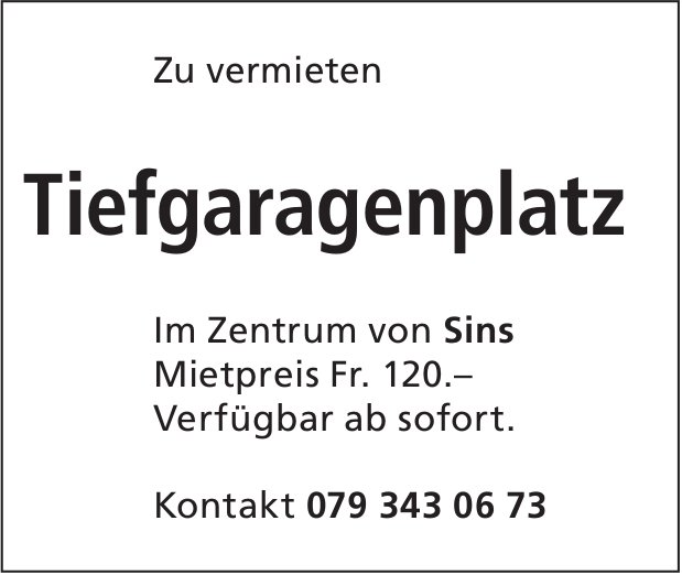 Tiefgaragenplatz, Sins, zu vermieten
