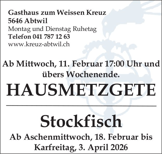 HAUSMETZGETE Stockfisch, 11. Februar, Abtwil