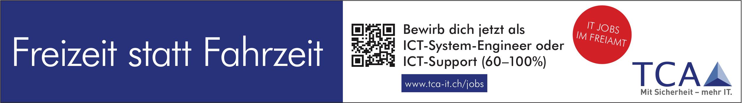 ICT-System-Engineer oder ICT-Support (60–100%), TCA, Gesucht