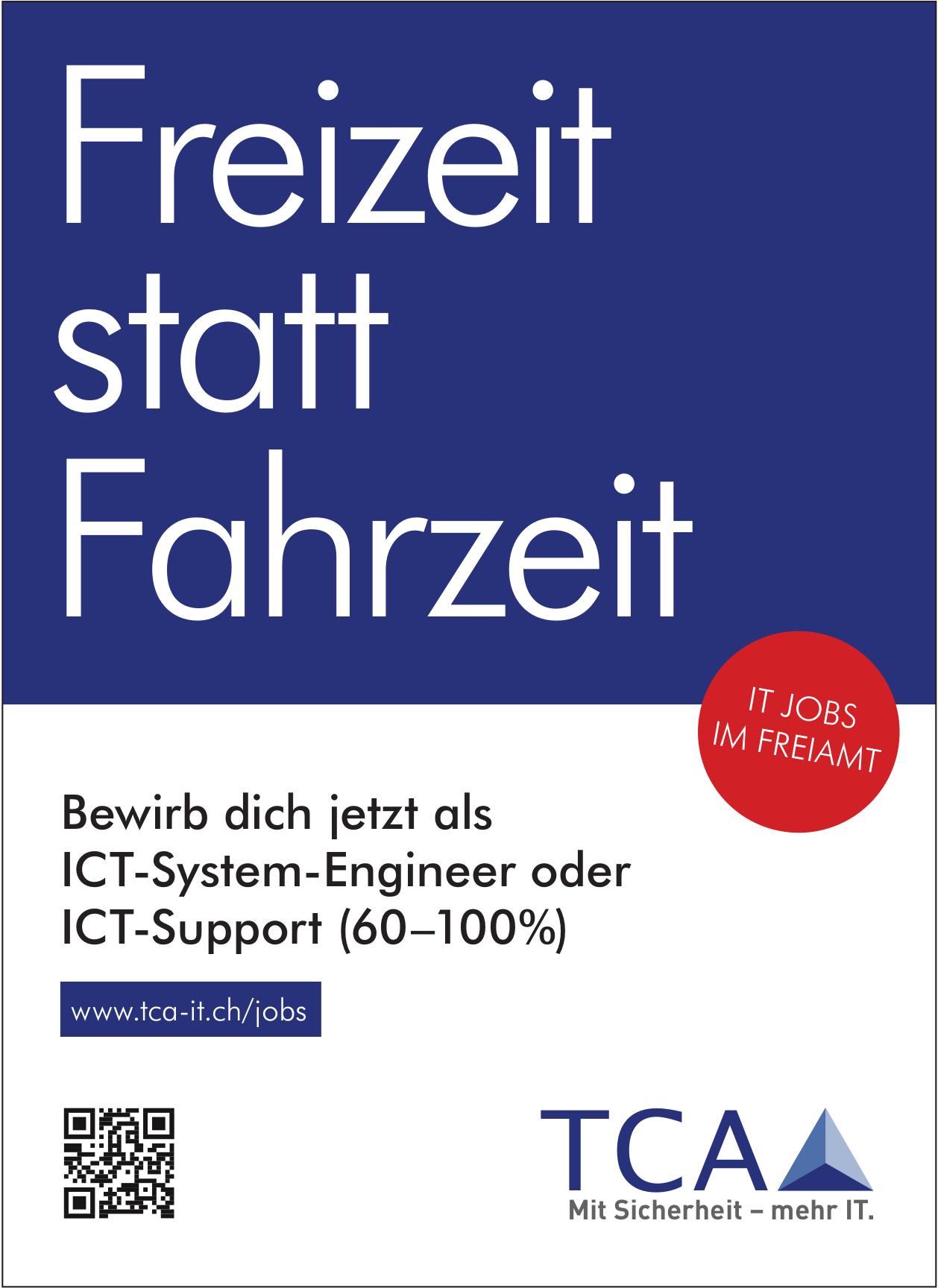 ICT-System-Engineer oder ICT-Support (60–100%), TCA, Gesucht