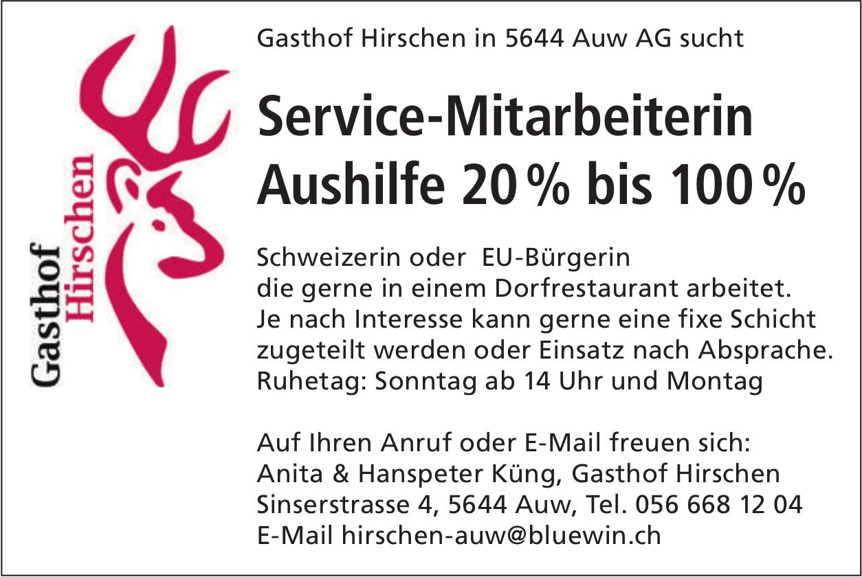 Service-Mitarbeiterin Aushilfe 20% bis 100%, Gasthof Hirschen, Auw, Gesucht