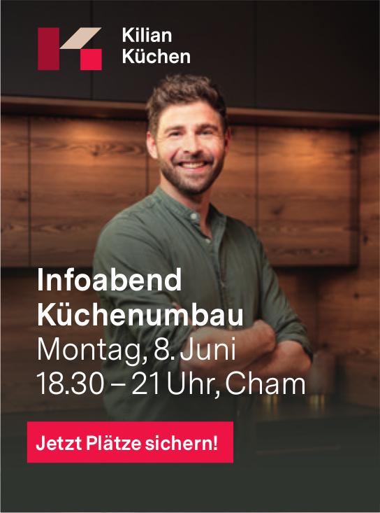 Infoabend Küchenumbau, 8. Juni, Kilian Küchen, Cham