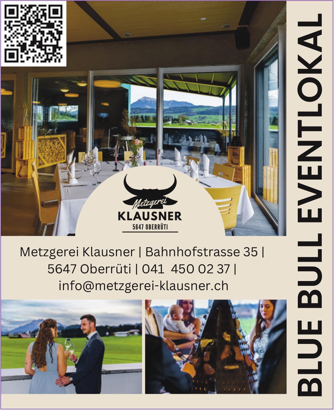 Metzgerei Klausner, Oberrüti - BLUE BULL EVENTLOKAL