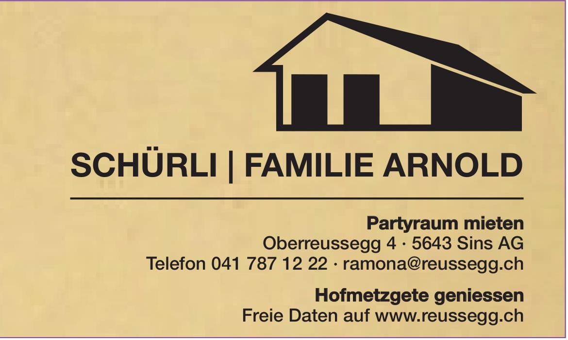 SCHÜRLI | FAMILIE ARNOLD, Partyraum mieten / Hofmetzgete geniessen
