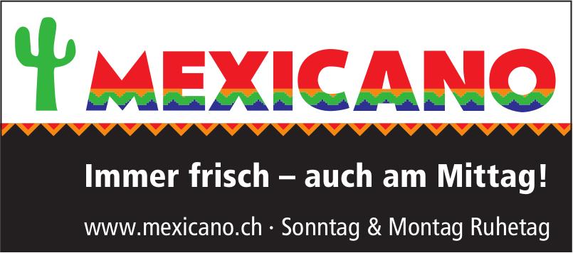 Mexicano, Immer frisch – auch am Mittag!