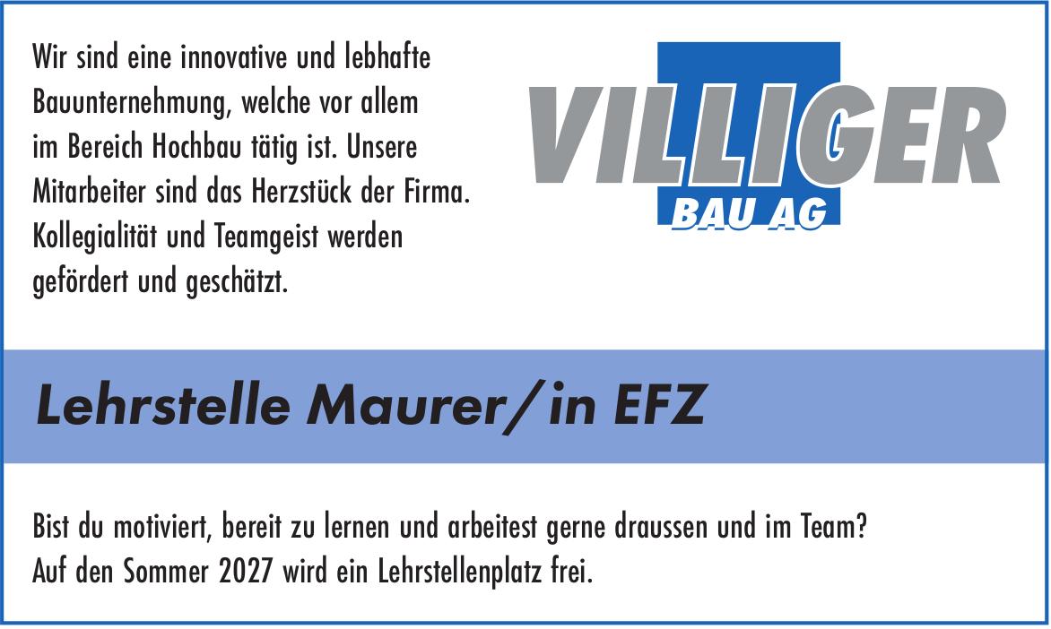 Lehrstelle Maurer/in EFZ, Villiger Bau AG, zu vergeben