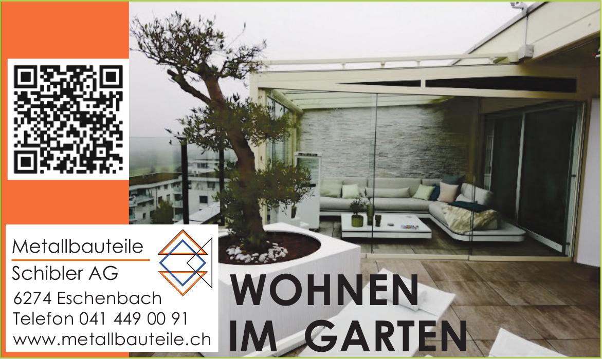 Metallbauteile Schibler AG, Eschenbach - WOHNEN IM GARTEN