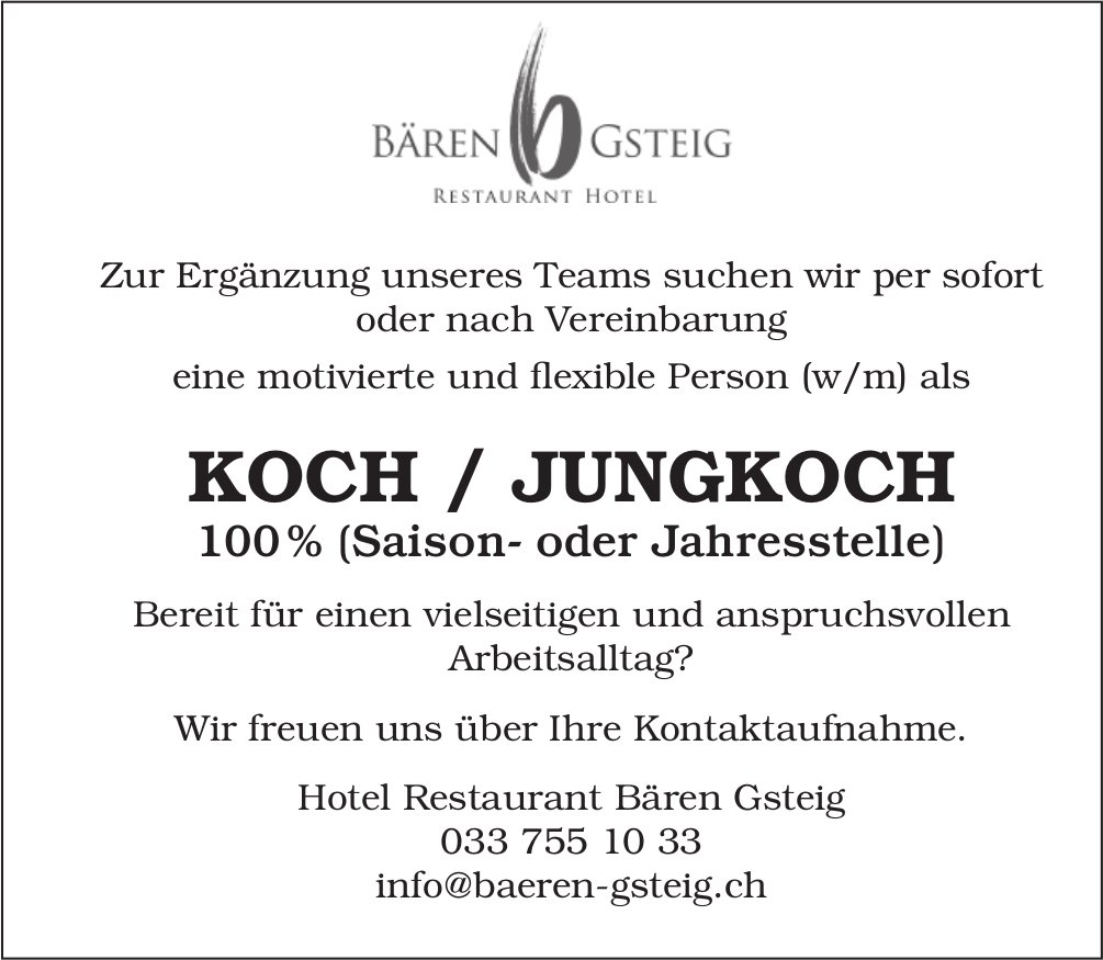 Koch/Jungkoch 100%, Hotel Restaurant Bären, Gsteig, gesucht