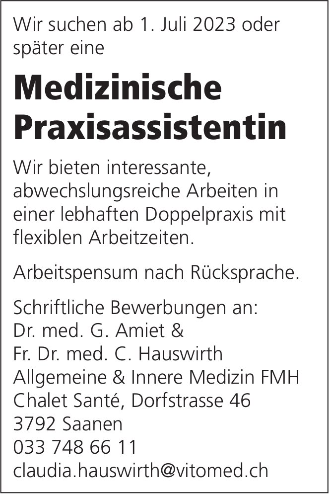 Medizinische Praxisassistentin, Dr. med. G. Amiet & Fr. Dr. med. C. Hauswirth, Saanen, gesucht