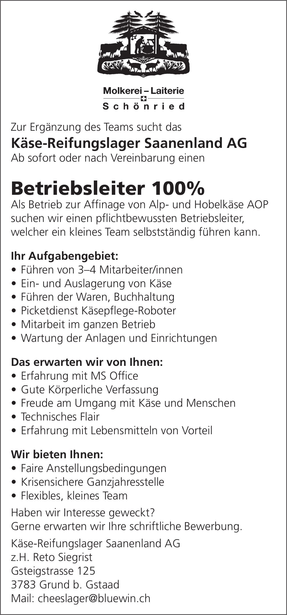 Betriebsleiter 100%, Käse-Reifungslager Saanenland AG, Grund b. Gstaad, gesucht