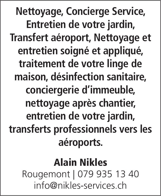 Alain Nikles, Rougemont - Nettoyage, Concierge Service, Entretien de votre jardin...