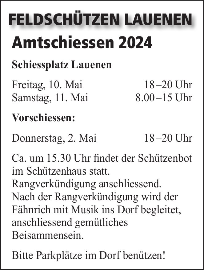 Amtschiessen 2024, 10. - 11. Mai, Schiessplatz, Lauenen