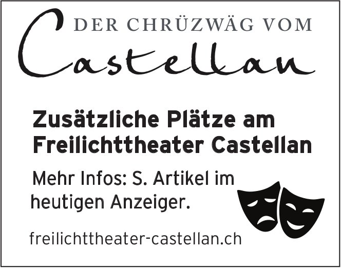 Zusätzliche Plätze am Freilichttheater Castellan