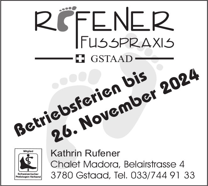 Fusspraxis Rufener, Gstaad - Betriebsferien bis 26. November