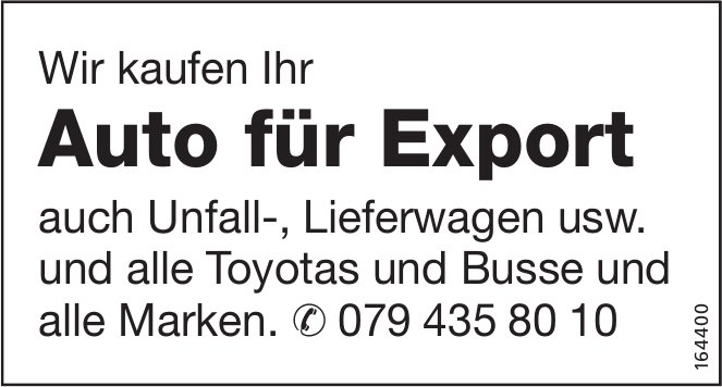 Wir kaufen Ihr Auto für Export