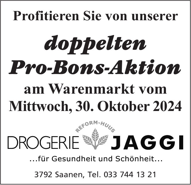 Doppelte Pro-Bons-Aktion, 30. Oktober, Warenmarkt, Saanen