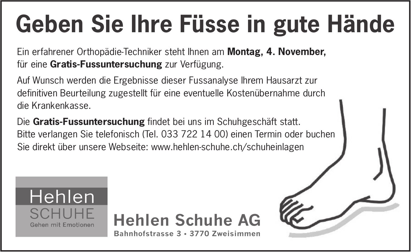 Geben Sie Ihre Füsse in gute Hände - Gratis Fussuntersuchung, 4. November, Hehlen Schuhe AG, Zweisimmen