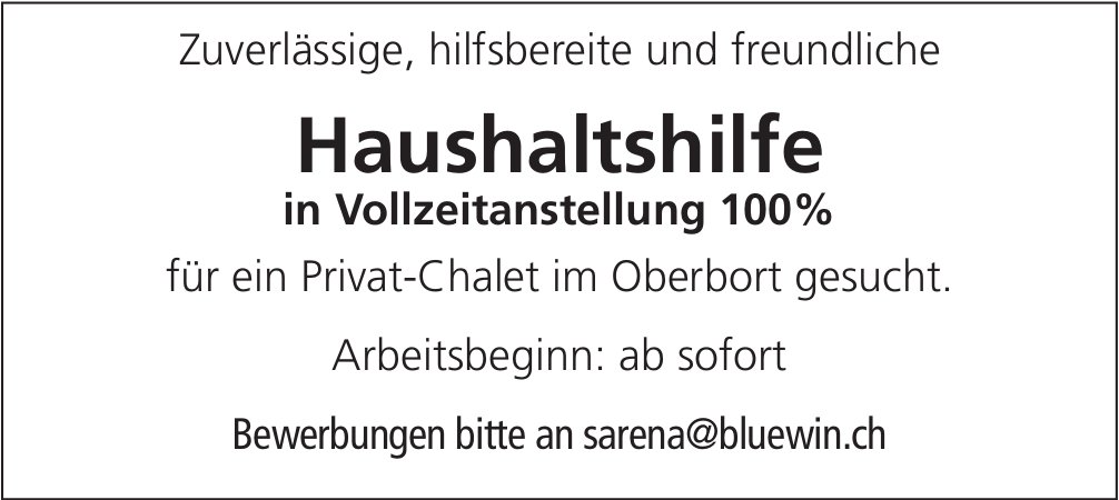 Haushaltshilfe 100%, Privat-Chalet, Saanen-Oberbort, gesucht