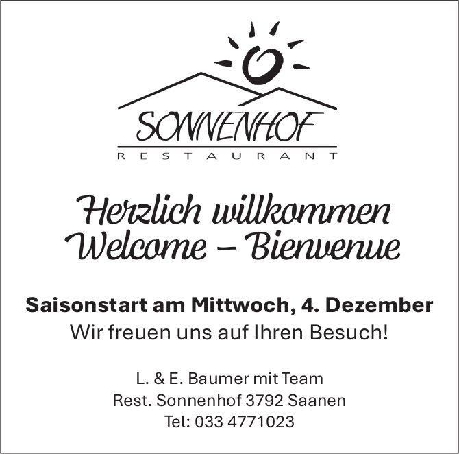 Restaurant Sonnenhof, Saanen - Saisonstart am 4. Dezember - Herzlich willkommen, Welcome – Bienvenue