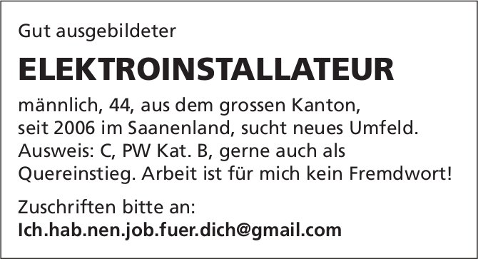 Elektroinstallateur, sucht neues Umfeld