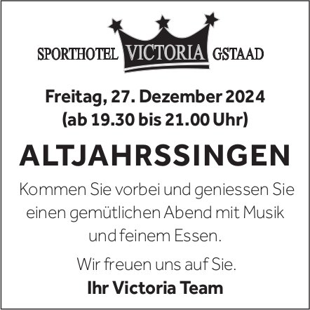 Altjahrssingen, 27. Dezember, Sporthotel Victoria, Gstaad