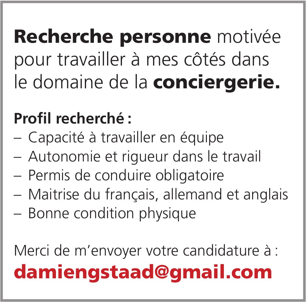 Personne motivée pour travailler dans la conciergerie, recherché