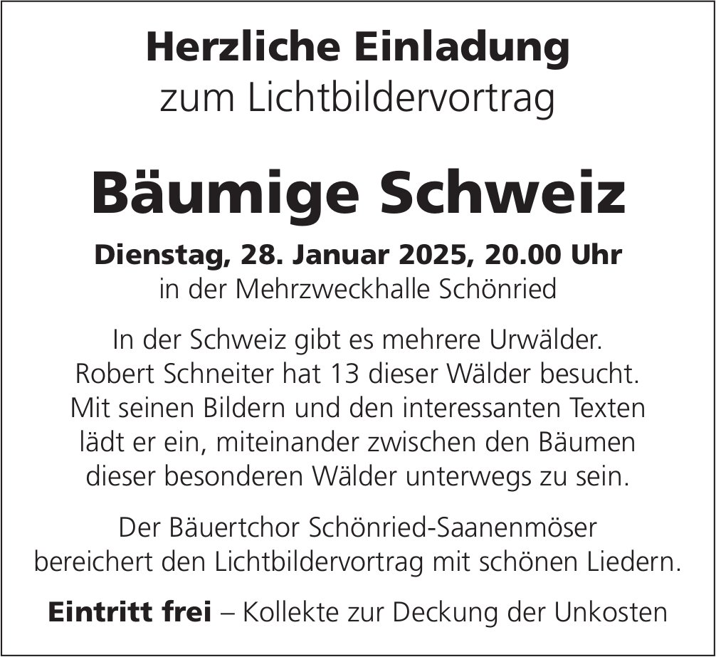 Lichtbildervortrag Bäumige Schweiz, 28. Januar, Mehrzweckhalle, Schönried