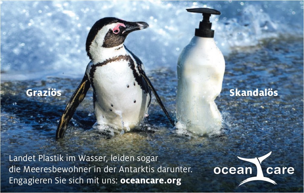 Ocean Care - Landet Plastik im Wasser, leiden sogar die Meeres bewohner in der Antarktis darunter.