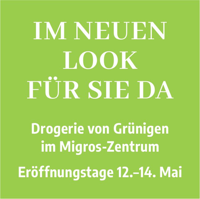Drogerie von Grünigen, Gstaad - Im neuen Look für Sie da