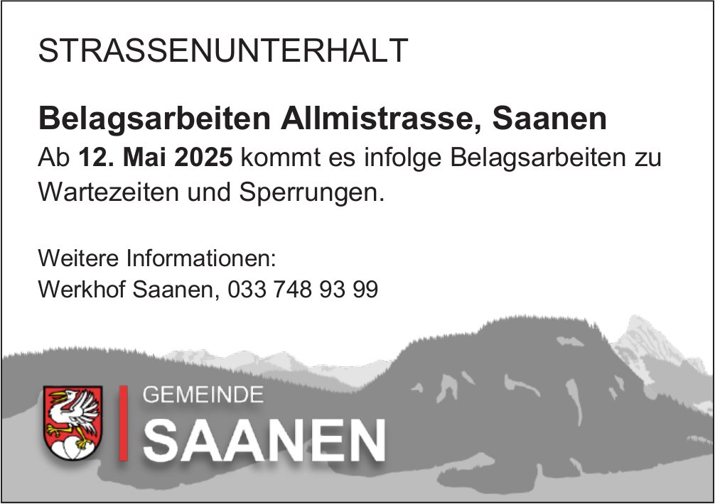 Saanen - Strassenunterhalt Belagsarbeiten Allmistrasse