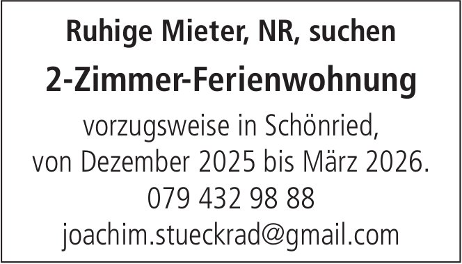 2-Zimmer-Ferienwohnung, Schönried, zu mieten gesucht