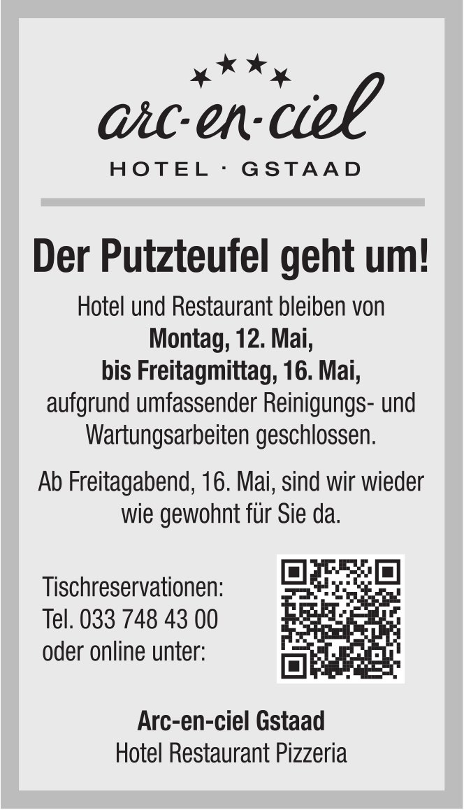Hotel Restaurant Pizzeria Arc-en-ciel, Gstaad - Der Putzteufel geht um!