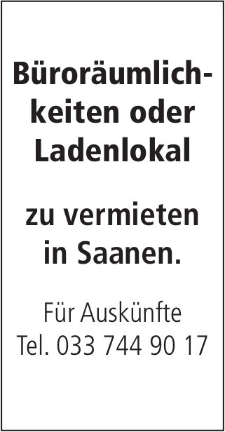 Büroräumlichkeiten oder Ladenlokal, Saanen, zu vermieten