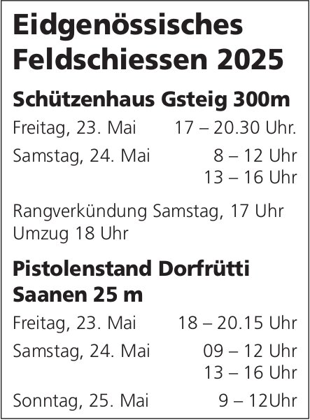 Eidgenössisches Feldschiessen 2025, 23. - 25. Mai, Gsteig & Saanen