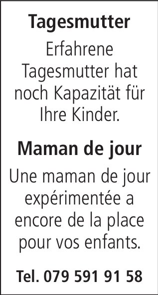 Tagesmutter / Maman de jour, Gesucht
