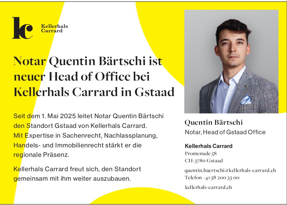 Gstaad - Kellerhals Carrard, Notar Quentin Bärtschi ist neuer Head of Office bei Kellerhals Carrard in Gstaad