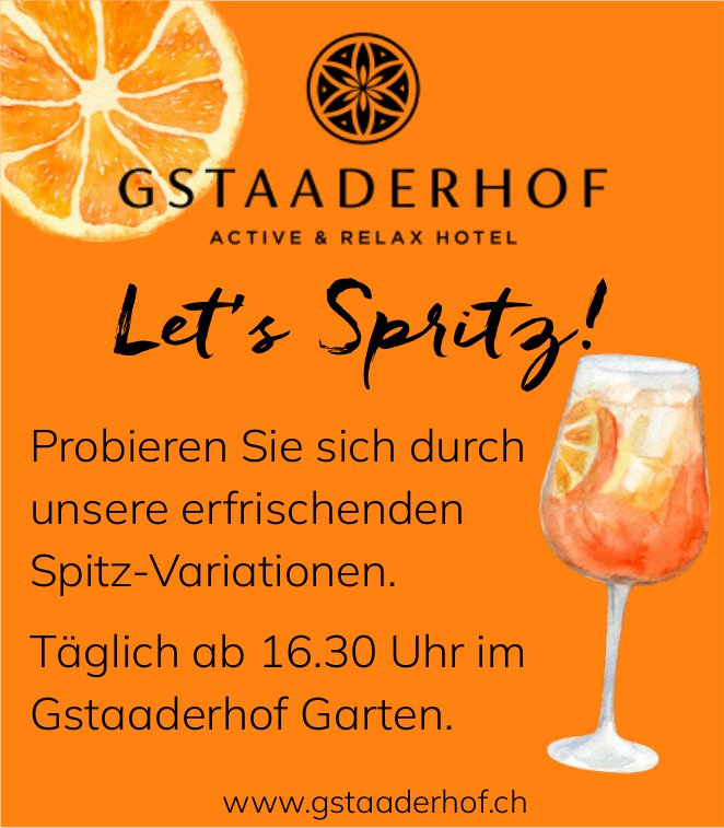 Gstaaderhof, Let's Spritz!