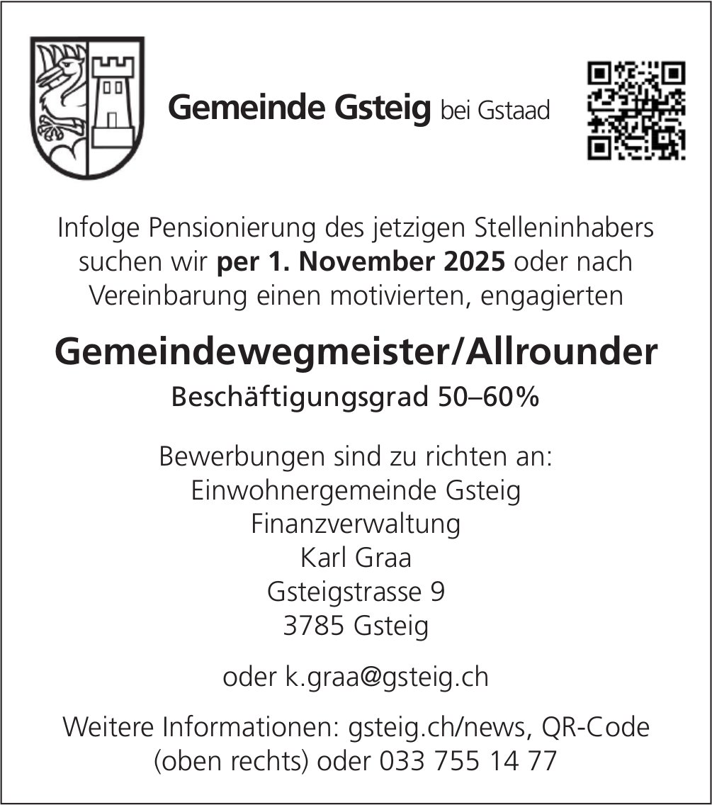 Gemeindewegmeister/Allrounder, Einwohnergemeinde Gsteig, Gesucht