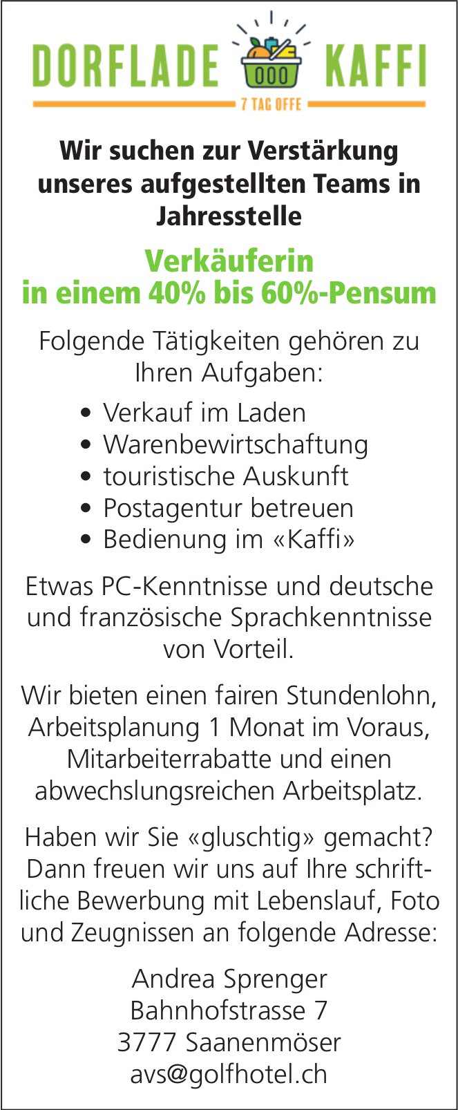 Verkäuferin in einem 40% bis 60%-Pensum, Dorflade Kaffi, Saanenmöser, Gesucht