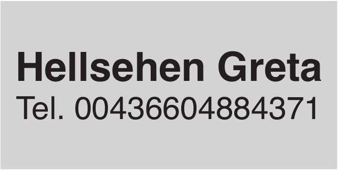 Hellsehen Greta